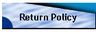 Return Policy